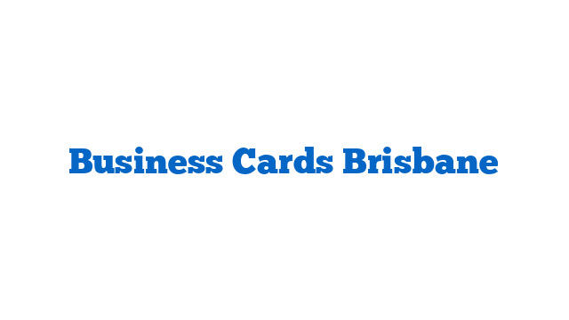 Business Cards Brisbane