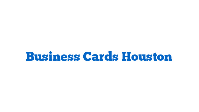 Business Cards Houston