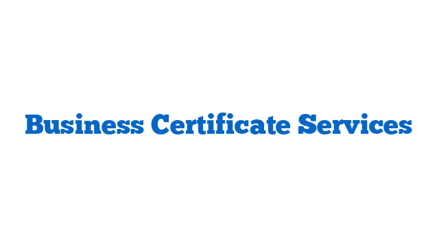 Business Certificate Services