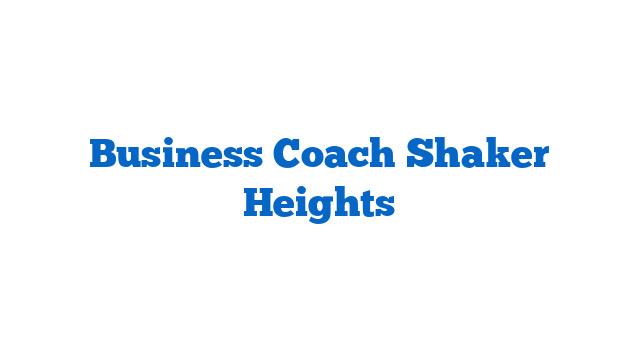 Business Coach Shaker Heights