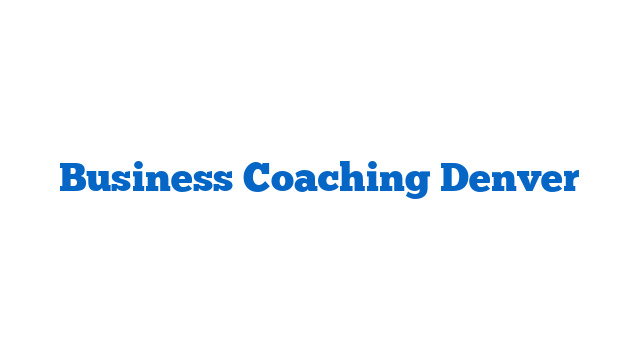 Business Coaching Denver