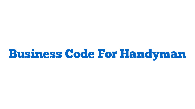 Business Code For Handyman