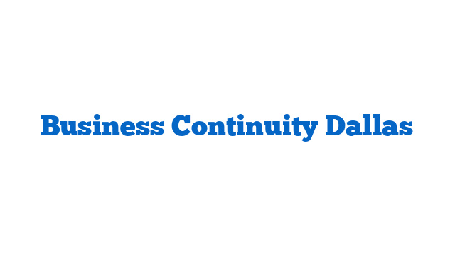 Business Continuity Dallas