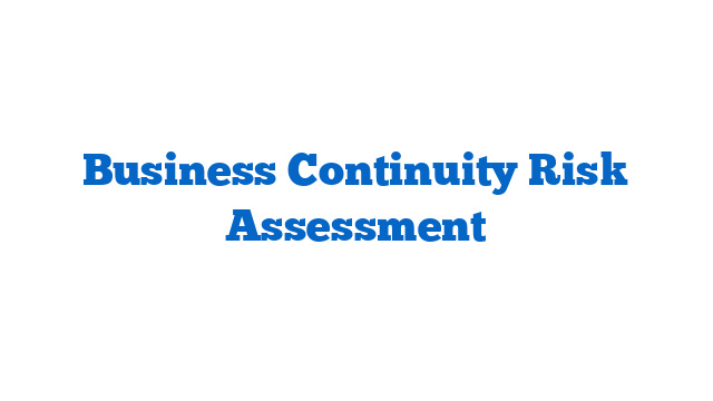 Business Continuity Risk Assessment