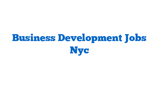 Business Development Jobs Nyc