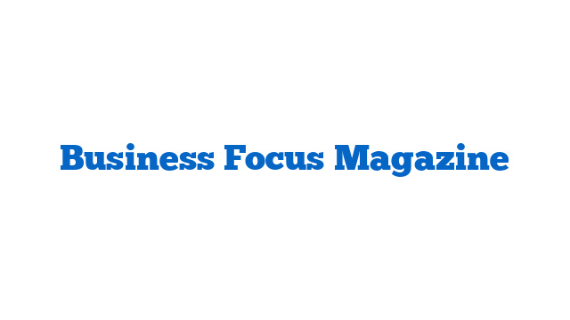 Business Focus Magazine