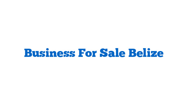 Business For Sale Belize