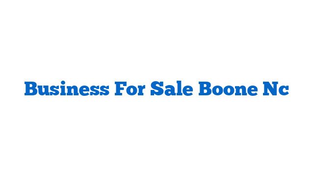 Business For Sale Boone Nc