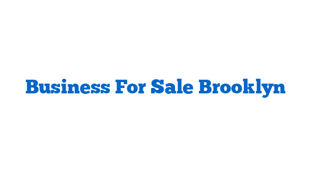 Business For Sale Brooklyn