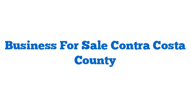 Business For Sale Contra Costa County