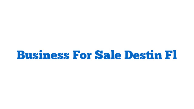 Business For Sale Destin Fl