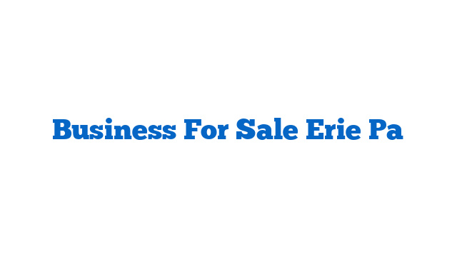 Business For Sale Erie Pa