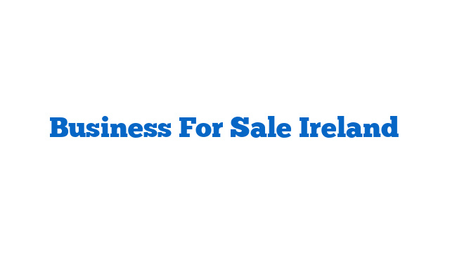 Business For Sale Ireland