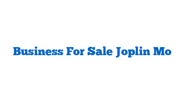 Business For Sale Joplin Mo