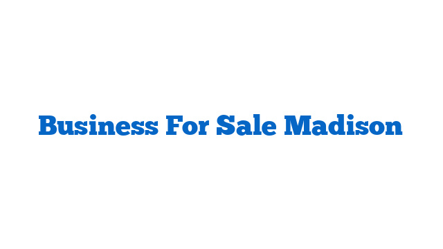 Business For Sale Madison