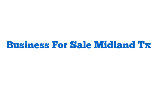 Business For Sale Midland Tx