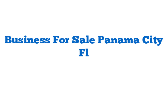 Business For Sale Panama City Fl