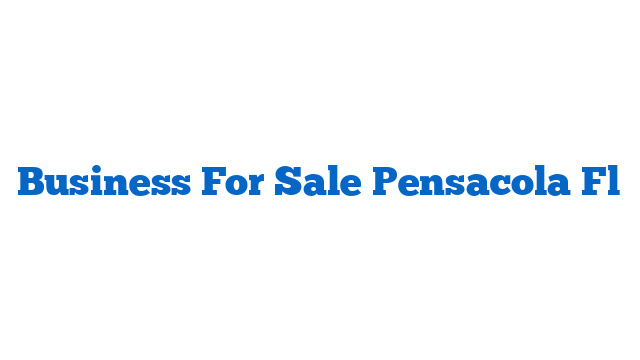 Business For Sale Pensacola Fl