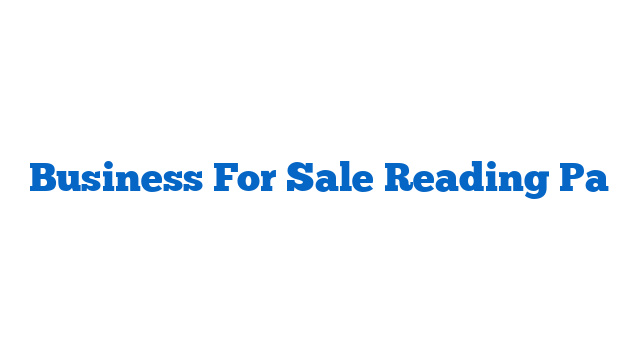 Business For Sale Reading Pa