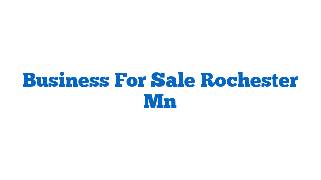 Business For Sale Rochester Mn