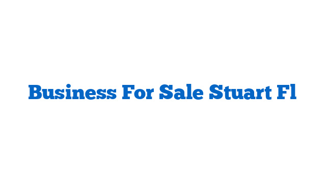 Business For Sale Stuart Fl