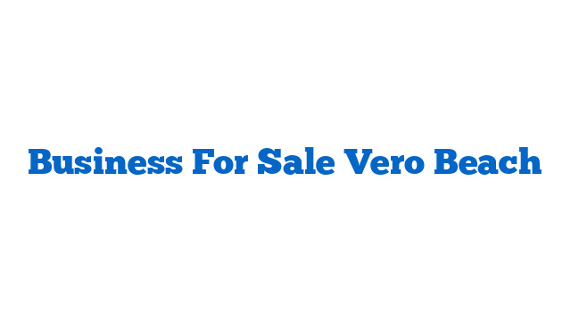 Business For Sale Vero Beach