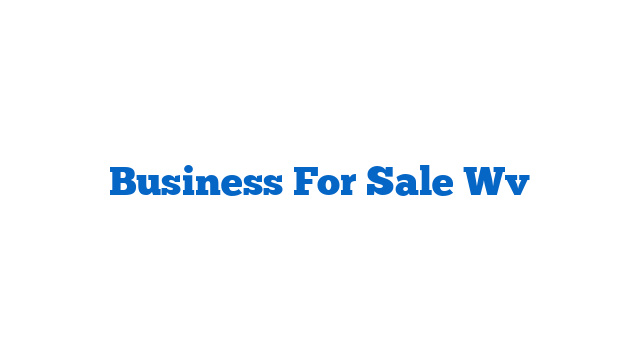 Business For Sale Wv