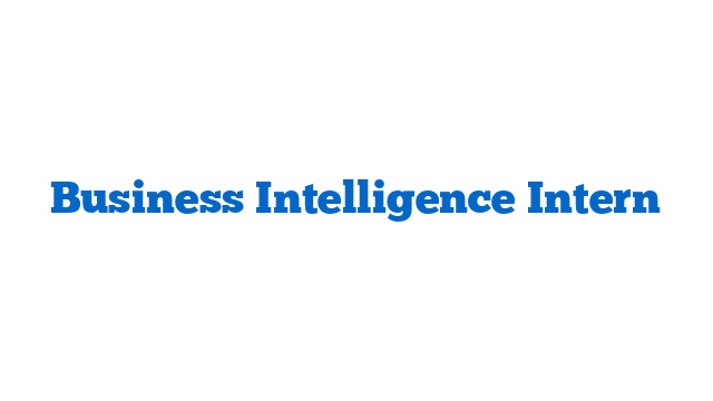 Business Intelligence Intern