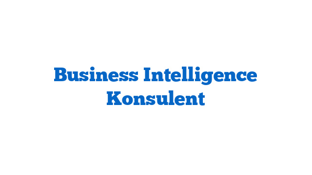Business Intelligence Konsulent