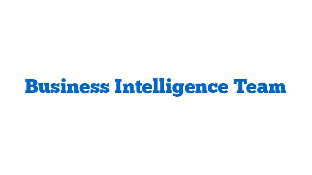 Business Intelligence Team