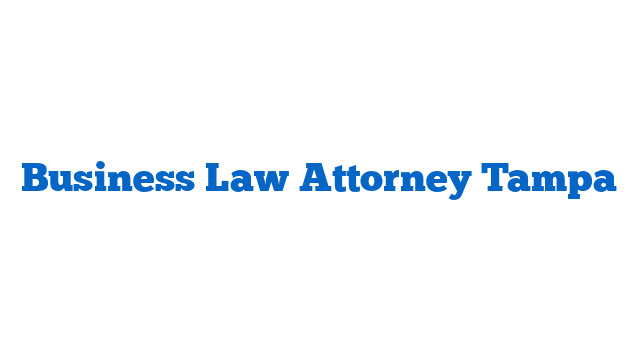 Business Law Attorney Tampa