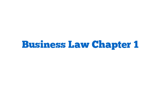 Business Law Chapter 1