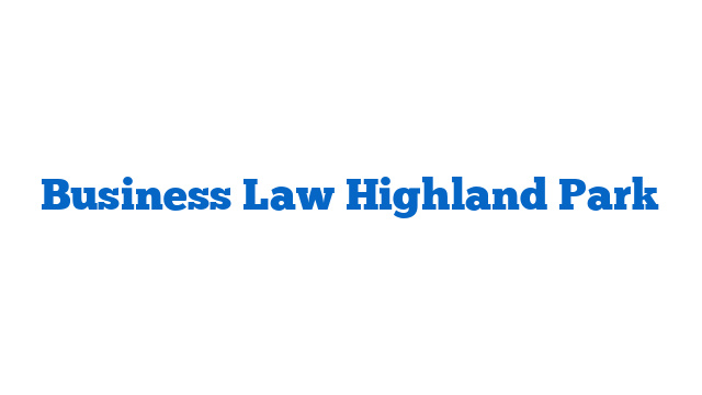 Business Law Highland Park