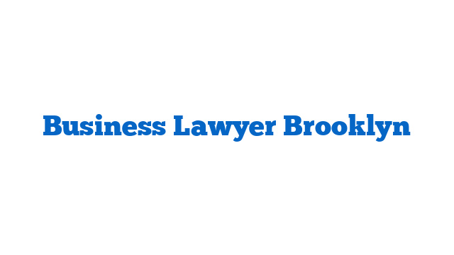 Business Lawyer Brooklyn