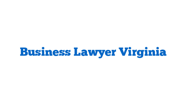 Business Lawyer Virginia