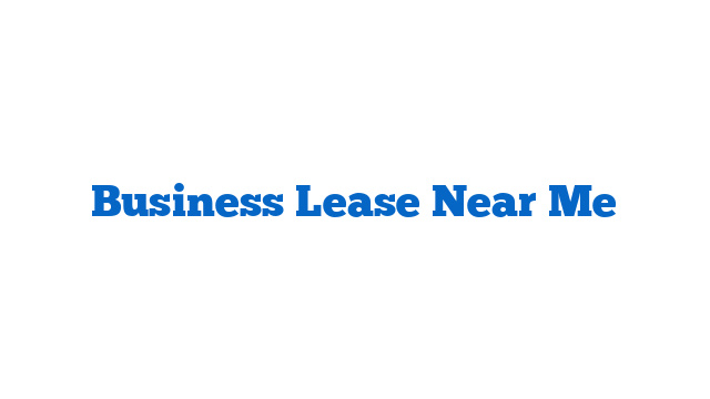 Business Lease Near Me