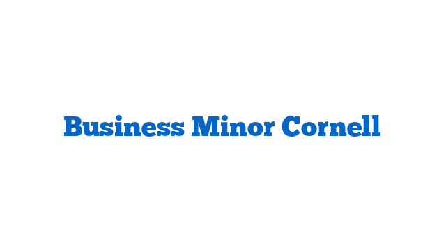 Business Minor Cornell