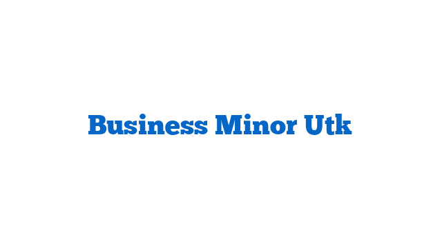 Business Minor Utk