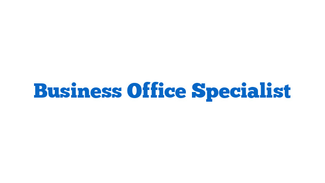 Business Office Specialist