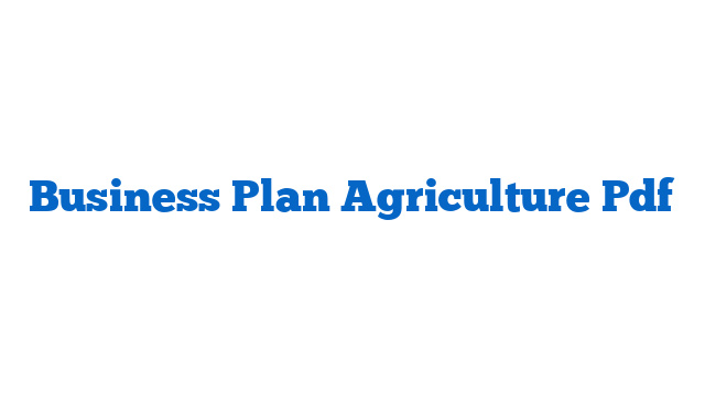 Business Plan Agriculture Pdf