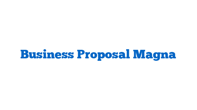 Business Proposal Magna