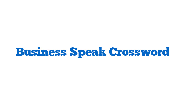 Business Speak Crossword