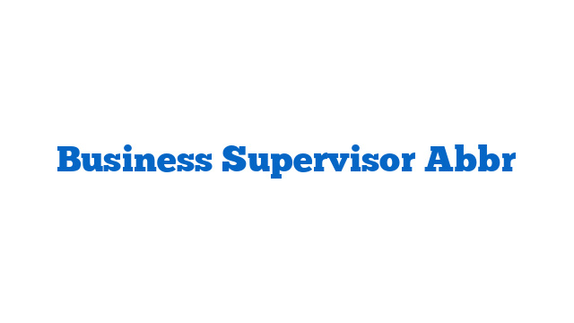 Business Supervisor Abbr