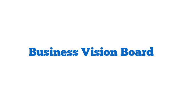 Business Vision Board