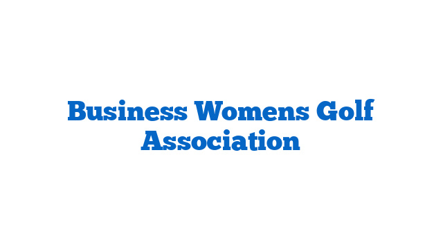 Business Womens Golf Association