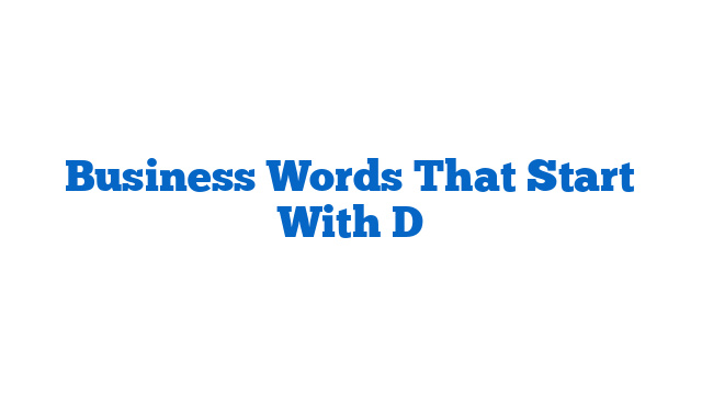 Business Words That Start With D