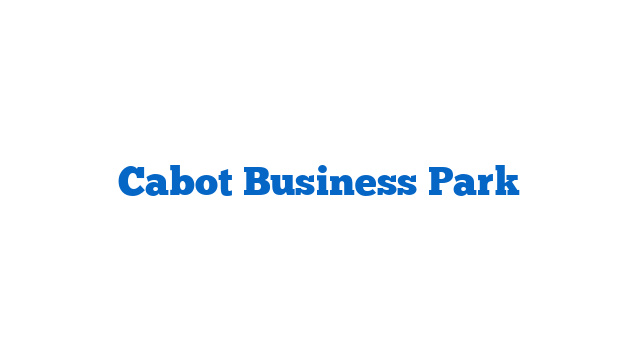 Cabot Business Park