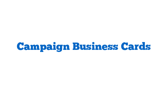 Campaign Business Cards