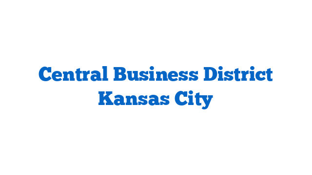 Central Business District Kansas City