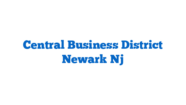 Central Business District Newark Nj